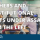 TEACHERS AND CONSTITUTIONAL RIGHTS UNDER ASSAULT FROM THE LEFT
