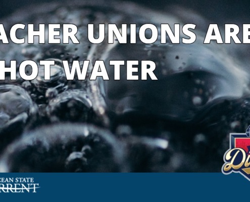 TEACHER UNIONS ARE IN HOT WATER