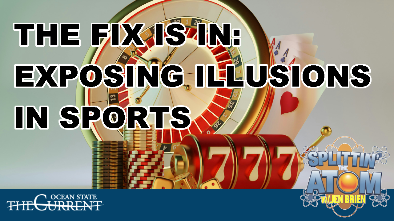 The Fix Is In The Rigged Game: Exposing Illusions in Sports #SplittinTheAtom - July ...